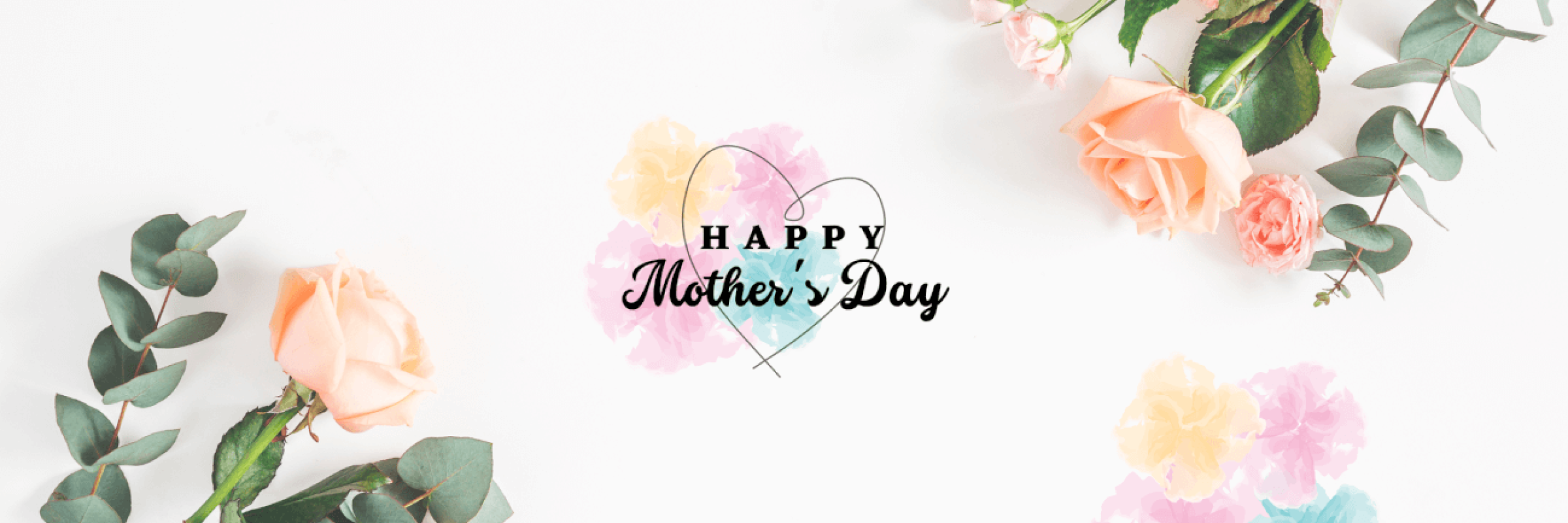 Happy Mother's Day